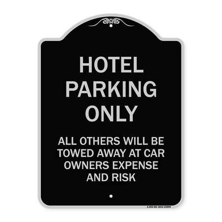 Signmission Hotel Parking All Others Towed Heavy-Gauge Aluminum Architectural Sign, 24" x 18", BS-1824-23899 A-DES-BS-1824-23899
